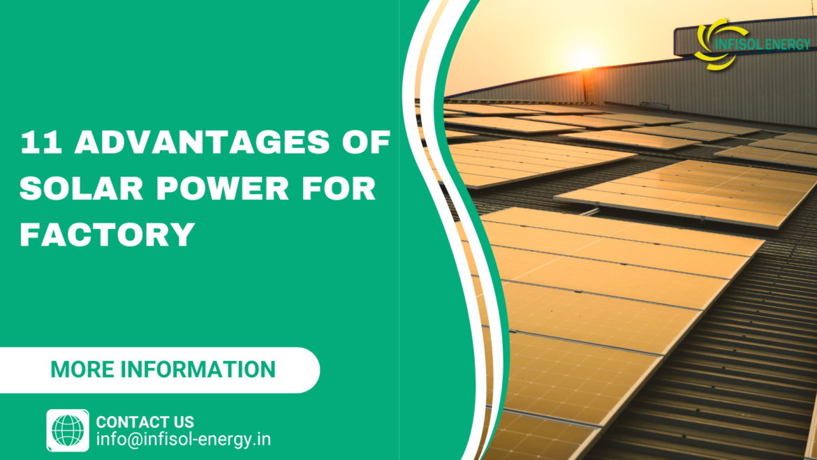 11 Advantages of Solar Power For Factory