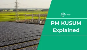PM Kusum Yojana: A practical guide for solar investors​